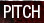 Pitch